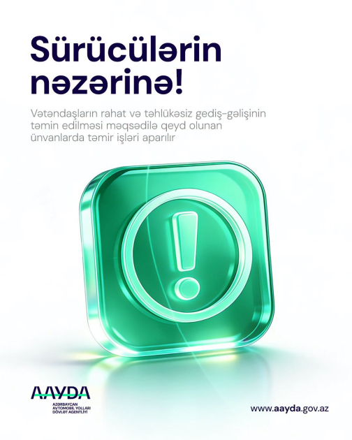 Avtomobil Yolları Dövlət Agentliyi hərəkət iştirakçılarına müraciət edib